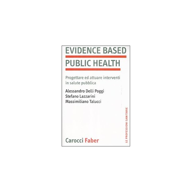 Evidence Based Public Health - Progettare ed attuare interventi in salute pubblica